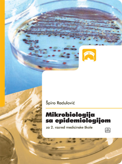 Mikrobiologija sa epidemiologijom - za 2. raz. medicinske škole Autor: RADULOVIĆ ŠPIRO 